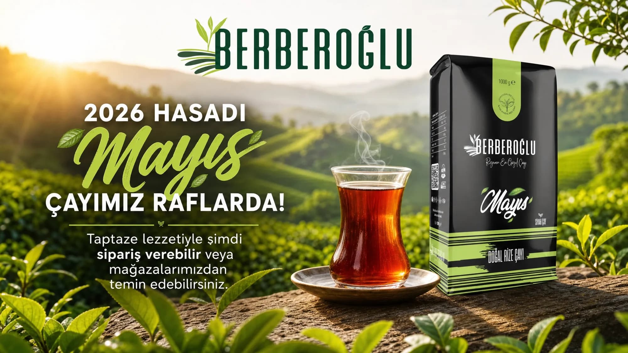 2026 Hasadı Mayıs Çayımız Çıktı — Berberoğlu Doğal Rize Çayı, şimdi online siparişte ve mağazalarımızda